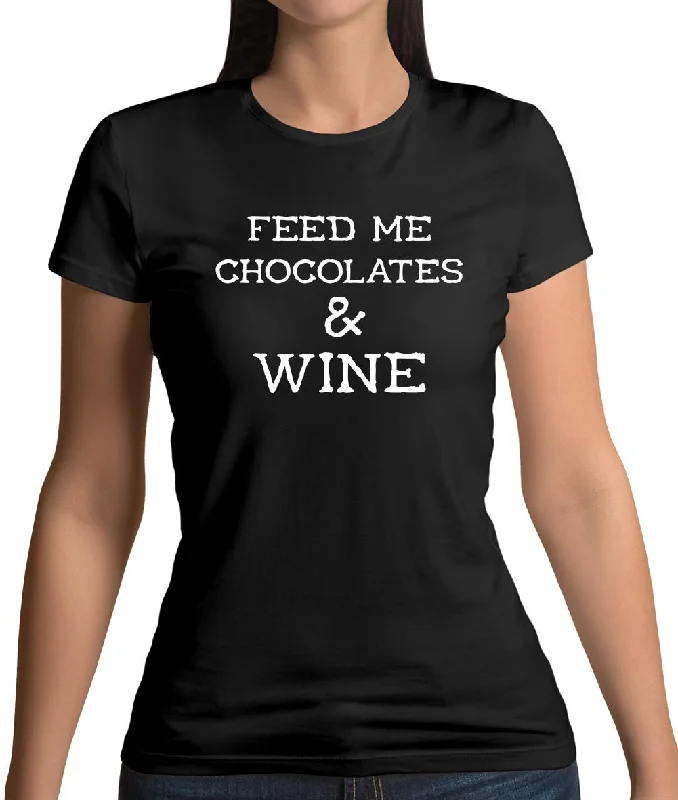Feed Me Chocolates & Wine Womens T-Shirt Cozy Warm Stylish