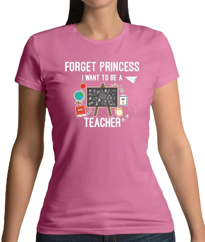 Forget Princess Teacher Womens T-Shirt Wool Fabric Cashmere Fabric Tweed Fabric