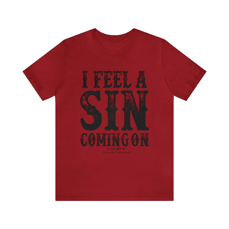 I Feel A Sin Coming On Tee Casual Formal Business