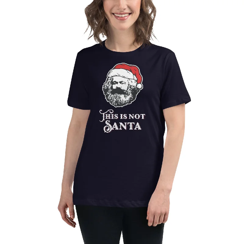 Marx - This Is Not Santa - Women's T-Shirt Fitted T-Shirt Seamless Stretchy