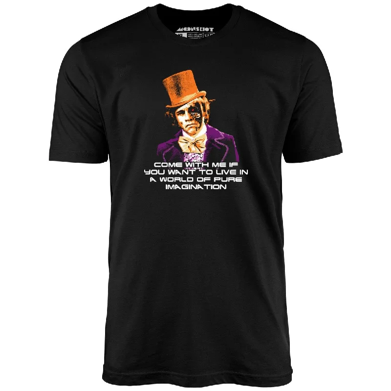 World of Pure Imagination - Unisex T-Shirt Chenille Blend Fleece Blend Nylon Blend