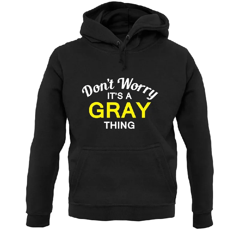 Don't Worry It's a GRAY Thing! Unisex Hoodie Hoodie with Pattern Geometric Abstract