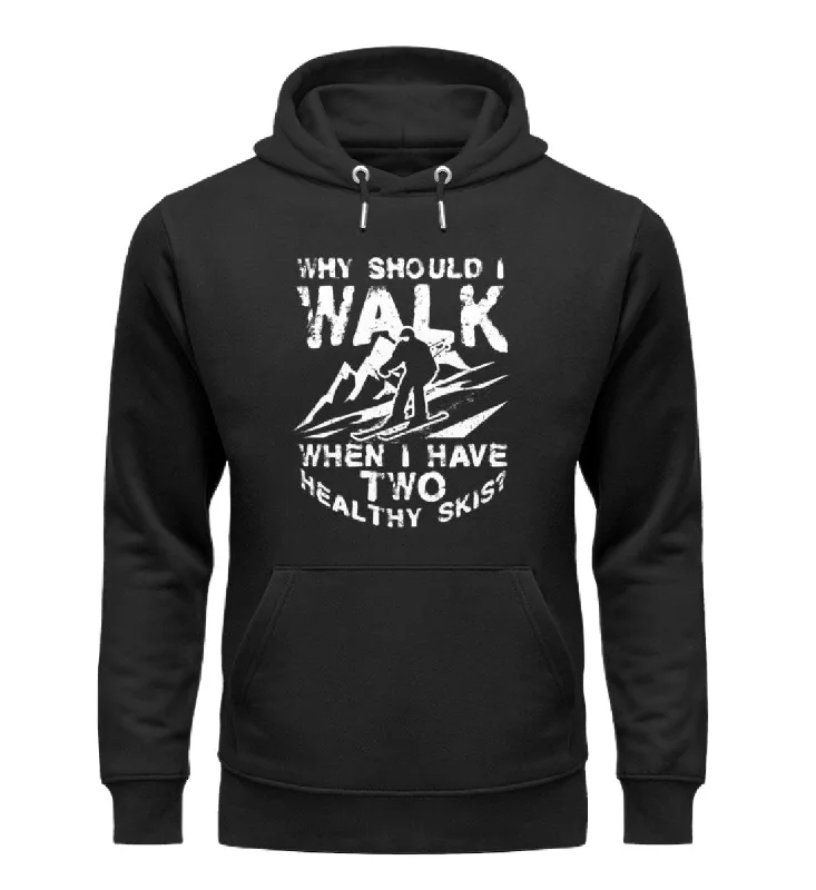 Why walk - when having two healthy skis- Unisex Premium Organic Hoodie Hoodie Sweatshirt Pullover